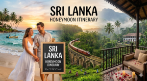 Honeymoon Itinerary -couple on a Sri Lankan beach, the Nine Arch Bridge with a train, and a luxury balcony overlooking misty mountains.