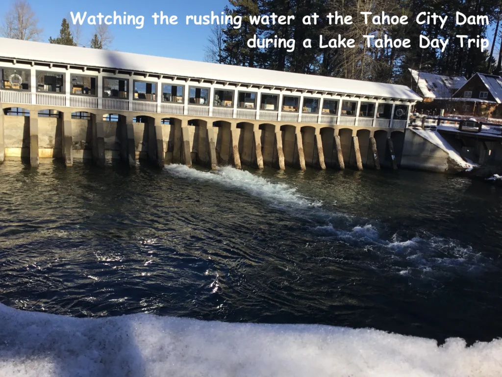 Lake Tahoe day trip – Tahoe Dam scenic stop