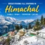 Shimla Manali Holiday 2026 Snow-covered Himachal Pradesh mountains with scenic hill station, pine trees, and colorful houses